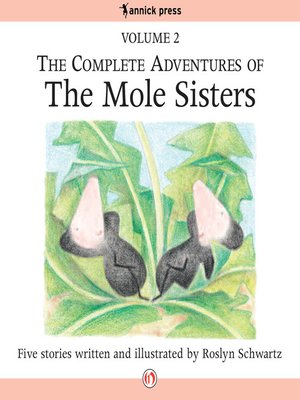 cover image of Complete Adventures of the Mole Sisters